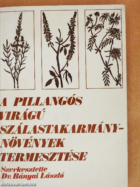 A pillangós virágú szálastakarmány-növények termesztése