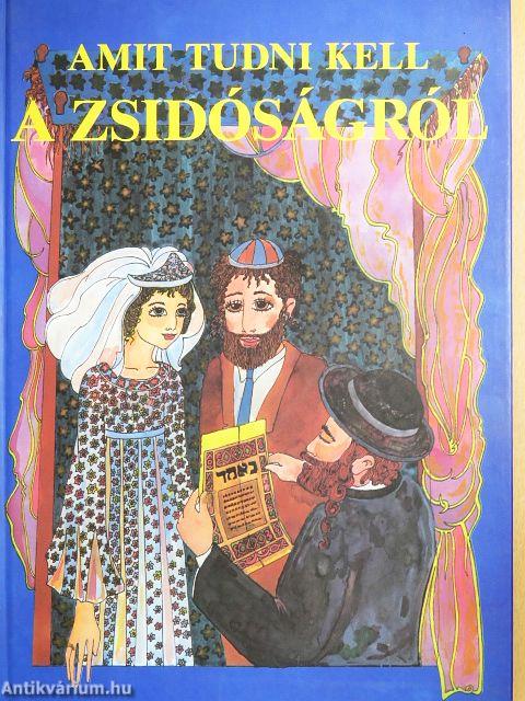 Amit tudni kell a zsidóságról