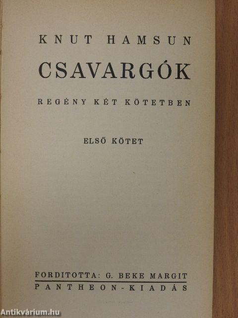 Csavargók I-II.