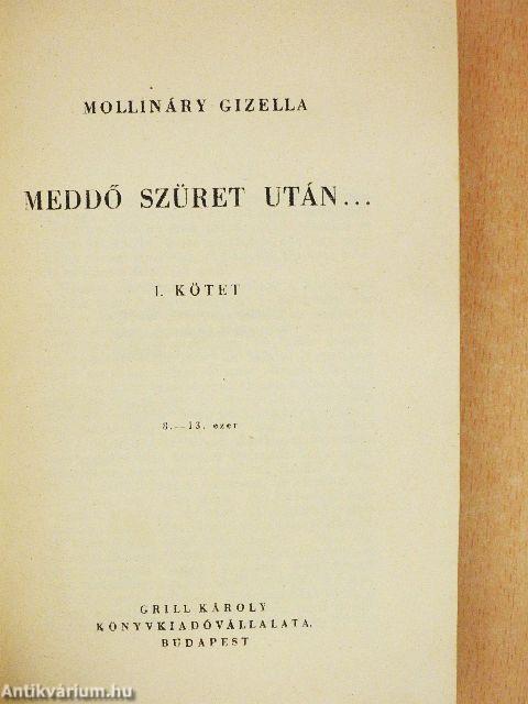 Meddő szüret után... I-II.