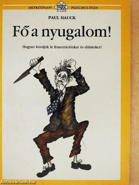 Fő a nyugalom!