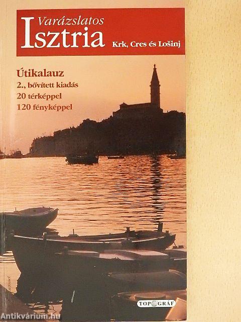 Varázslatos Isztria