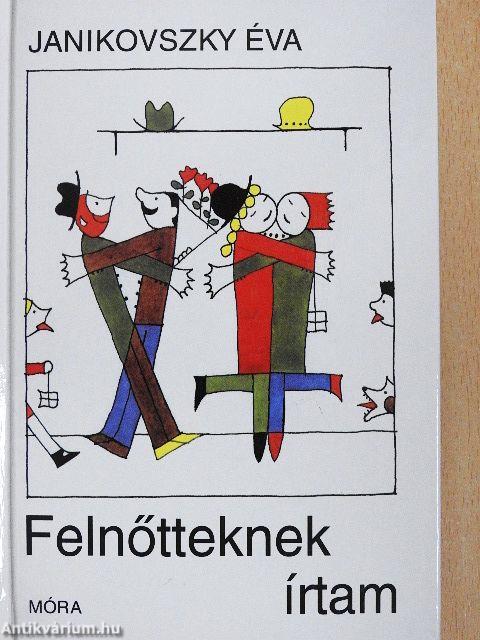 Felnőtteknek írtam