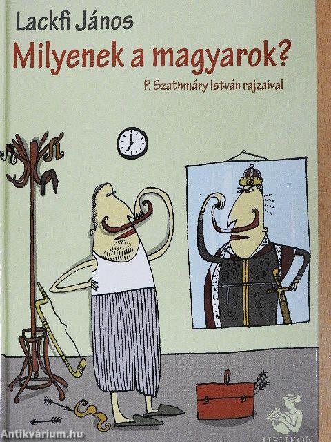 Milyenek a magyarok?
