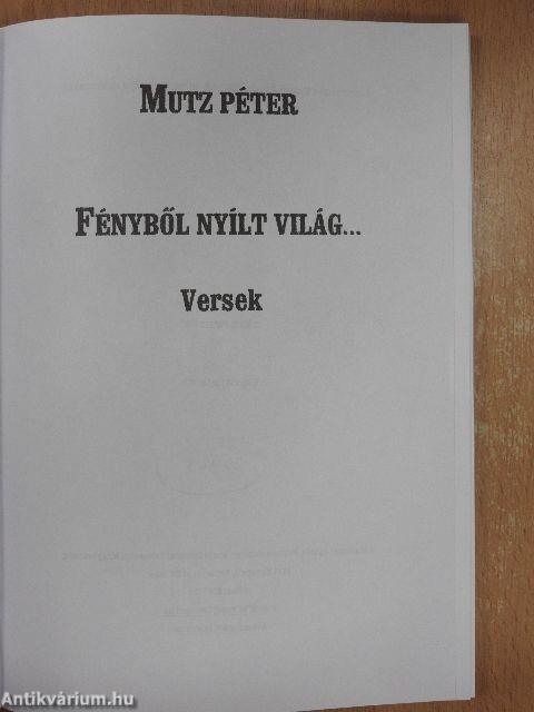 Fényből nyílt világ...