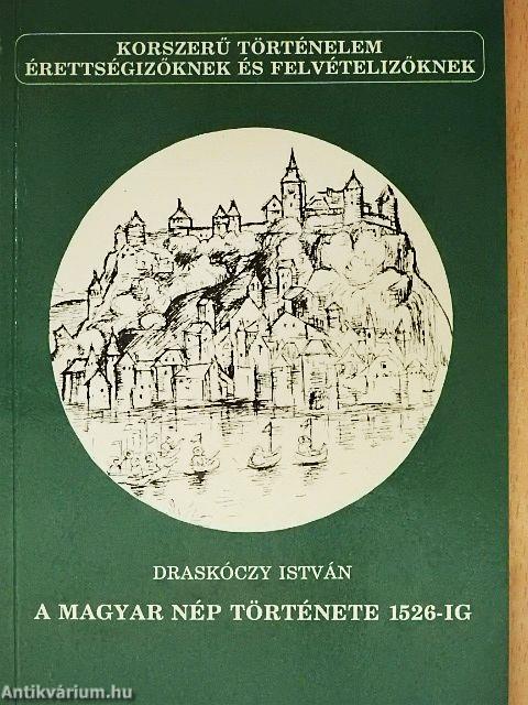 A magyar nép története 1526-ig