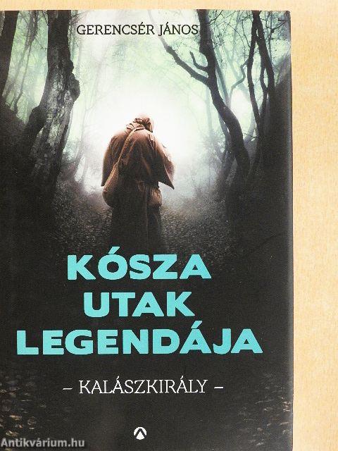 Kósza utak legendája