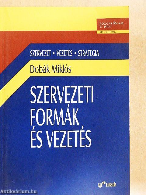 Szervezeti formák és vezetés