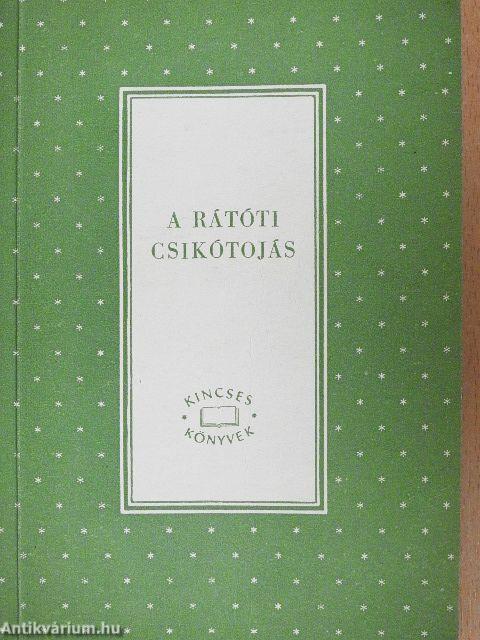 A Rátóti csikótojás