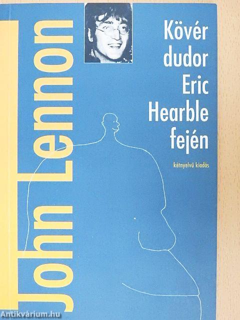 Kövér dudor Eric Hearble fején 