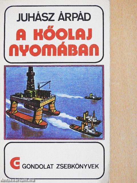 A kőolaj nyomában