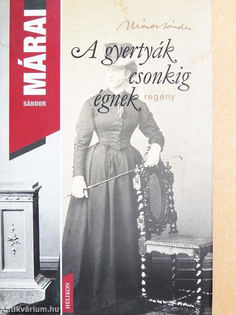 A gyertyák csonkig égnek