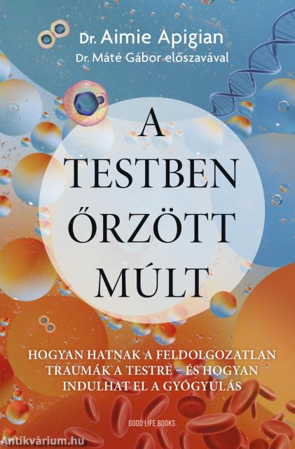 A testben őrzött múlt