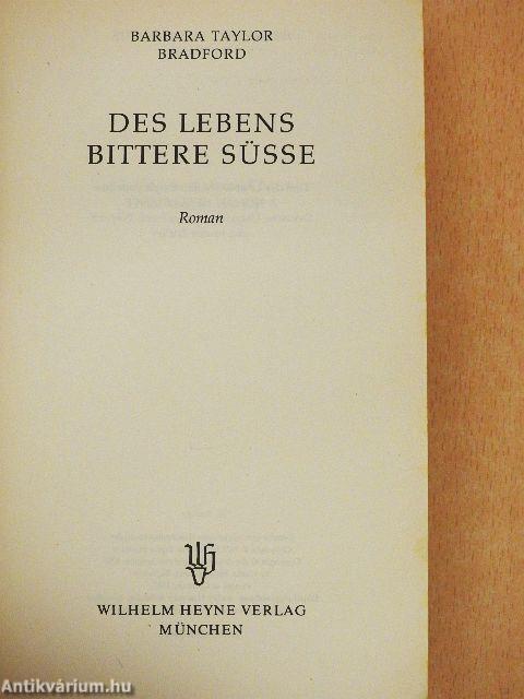 Des Lebens bittere Süße
