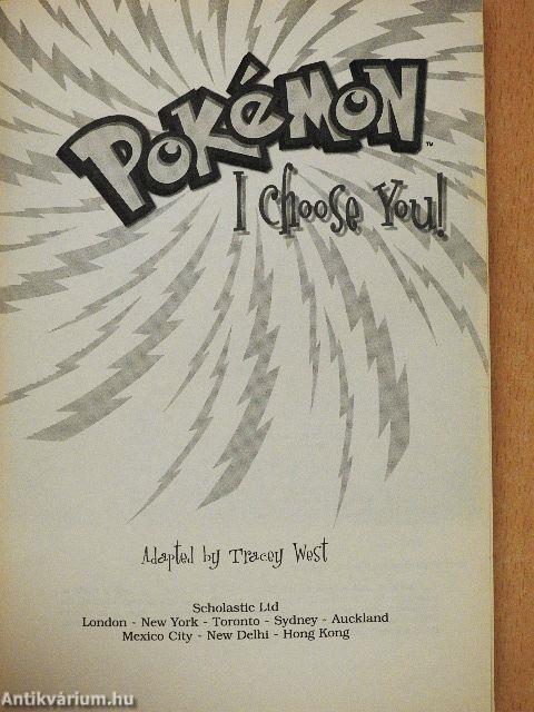 Pokémon - I Choose You!