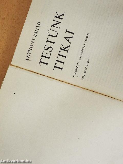 Testünk titkai