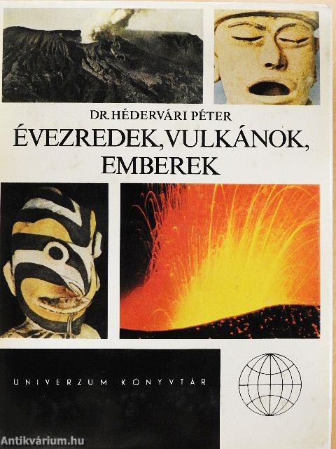 Évezredek, vulkánok, emberek