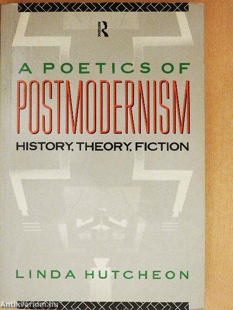 A Poetics of Postmodernism