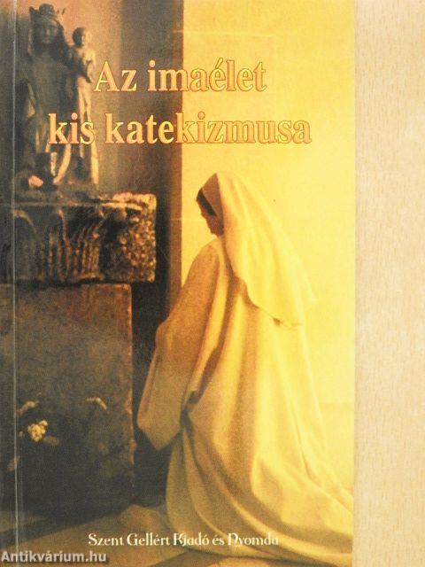 Az imaélet kis katekizmusa