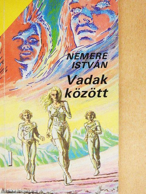 Vadak között