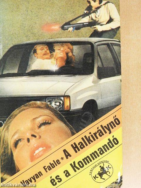 A Halkirálynő és a Kommandó