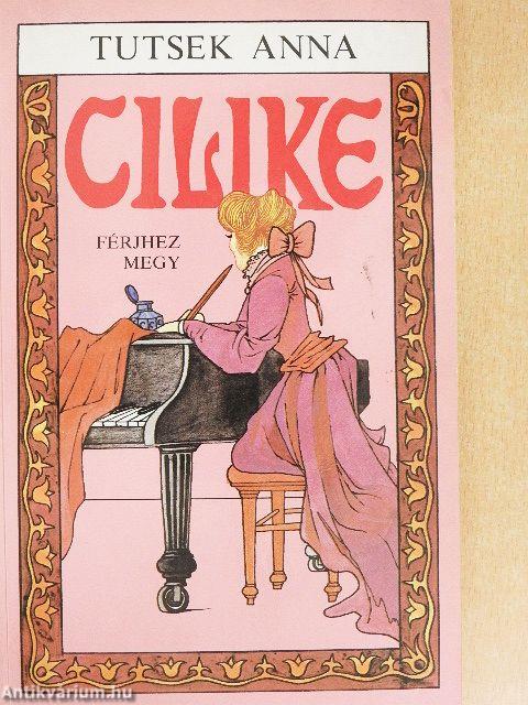 Cilike férjhez megy