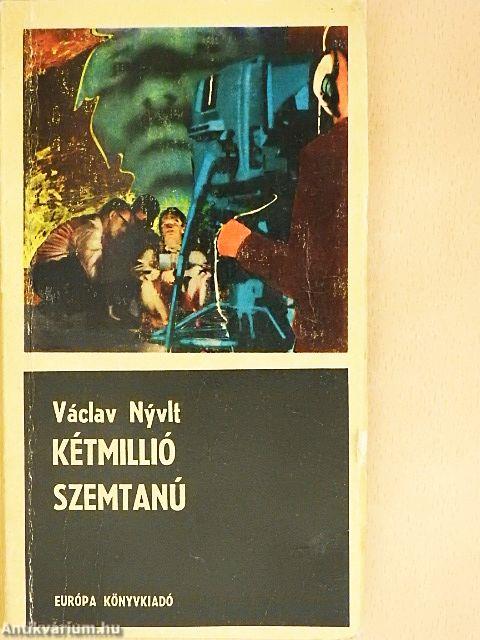 Kétmillió szemtanú