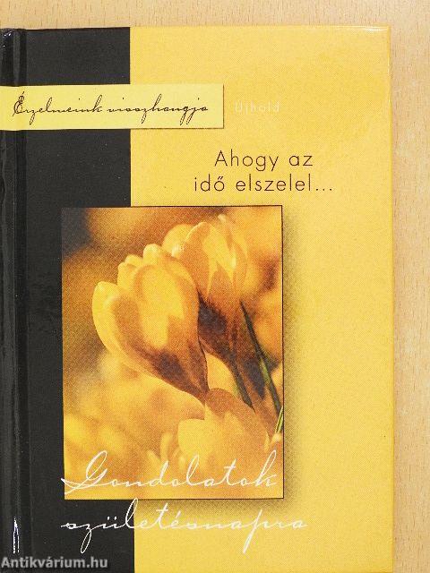 Ahogy az idő elszelel...