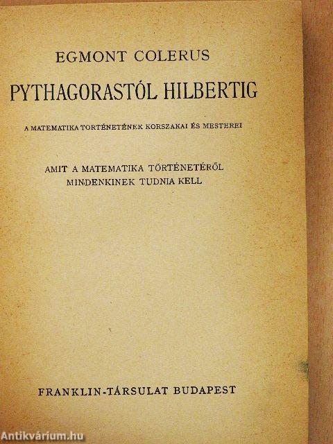 Pythagorastól Hilbertig