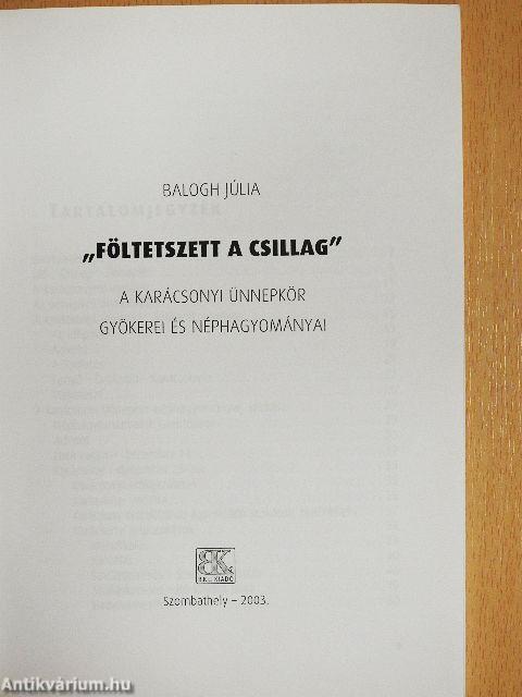 "Föltetszett a csillag"