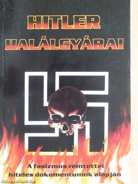 Hitler halálgyárai