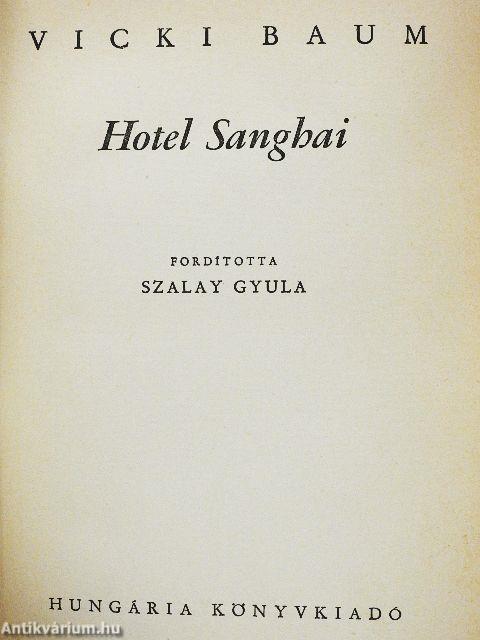 Hotel Sanghai I-II.
