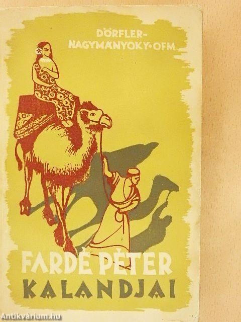 Fardé Péter kalandjai