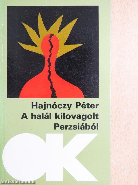 A halál kilovagolt Perzsiából