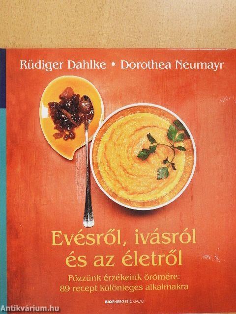 Evésről, ivásról és az életről