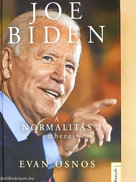 Joe Biden - A normalitás embere
