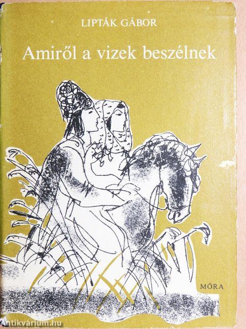 Amiről a vizek beszélnek
