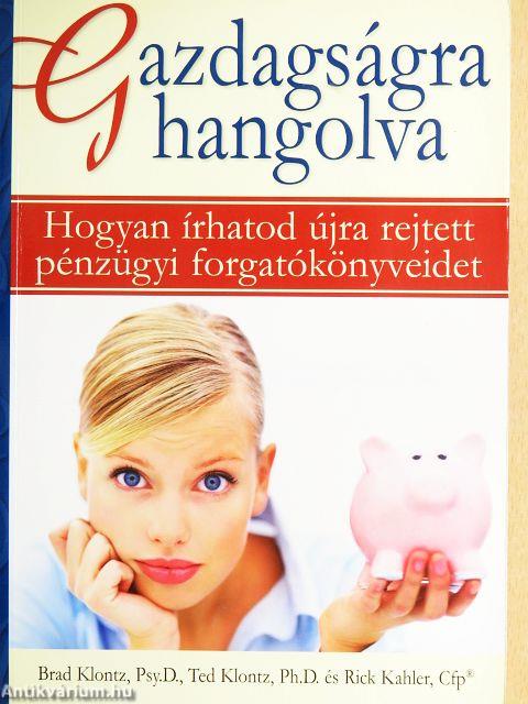 Gazdagságra hangolva