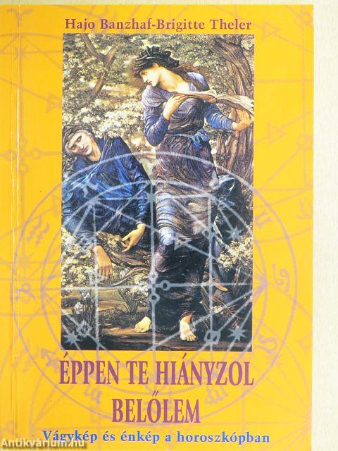 Éppen te hiányzol belőlem
