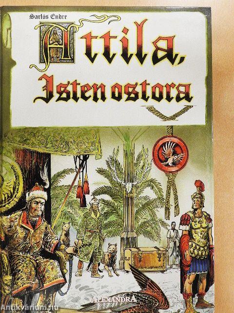 Attila, Isten ostora