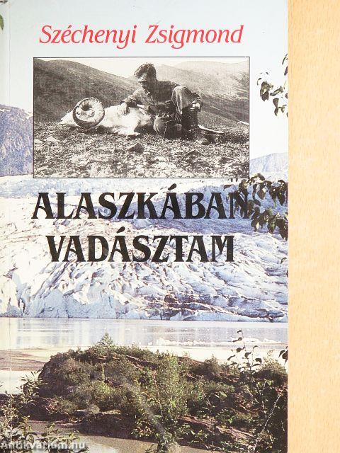 Alaszkában vadásztam