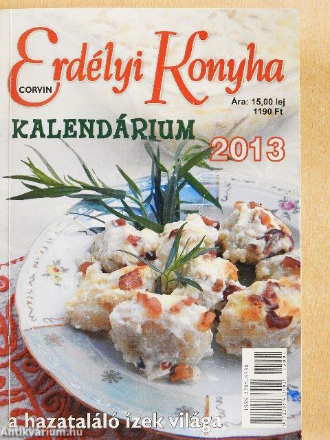 Erdélyi Konyha Kalendárium 2013