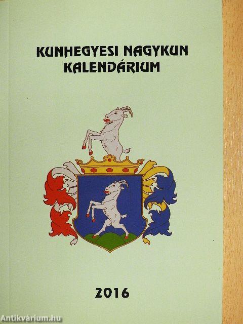 Kunhegyesi Nagykun kalendárium 2016