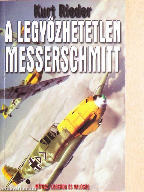 A legyőzhetetlen Messerschmitt