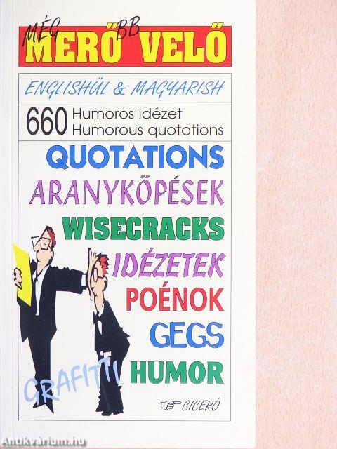 Még MERŐbb VELŐ