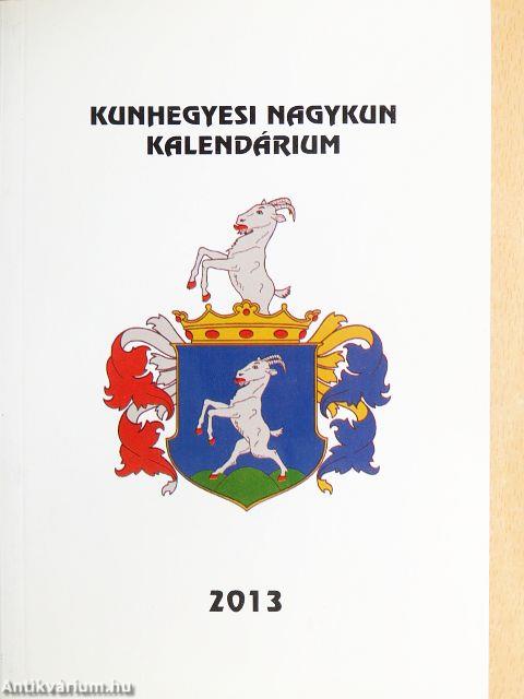 Kunhegyesi Nagykun kalendárium 2013