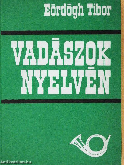 Vadászok nyelvén