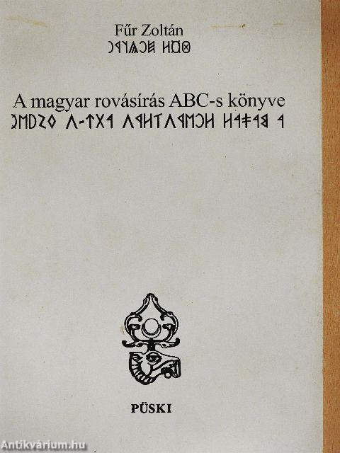 A magyar rovásírás ABC-s könyve