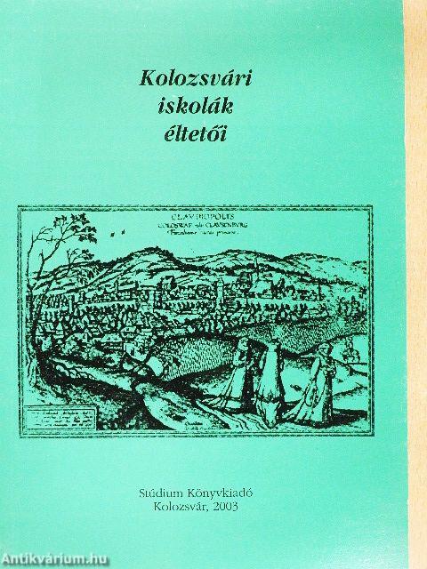 Kolozsvári iskolák éltetői