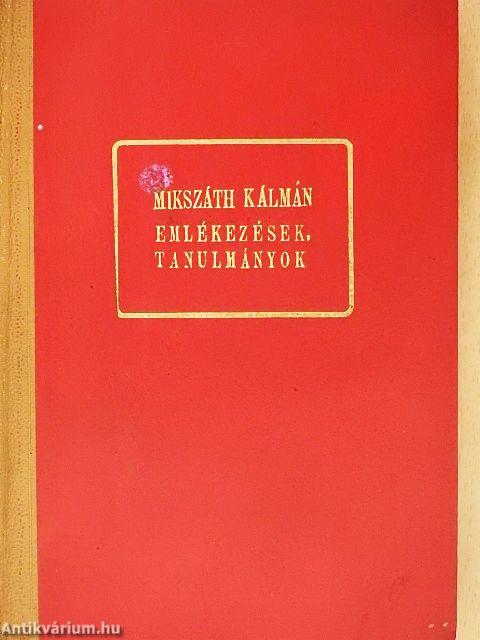 Emlékezések, tanulmányok